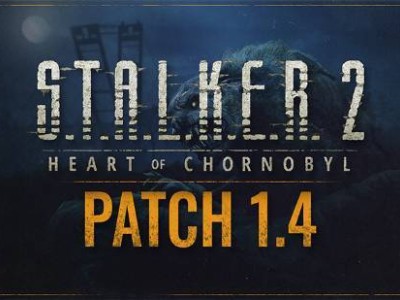 《潛行者2》1.4版大更新：700項優化讓戰斗體驗再升級！