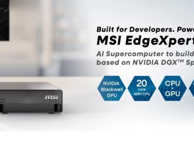 微星發(fā)布EdgeXpert MS-C931，AI超算新選擇，搭載英偉達(dá)Blackwell顯卡