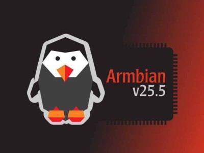 Armbian 25.5重磅升級：硬件兼容更廣，系統工具全面優化！