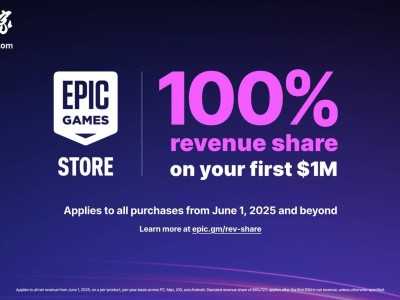 Epic新福利！每年首款游戲前百萬美元凈收益全歸開發者